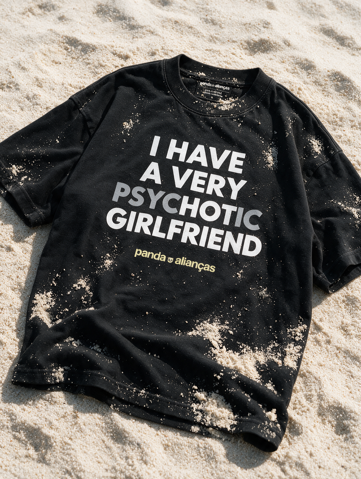 Camiseta I Have PsycHOTic Girlfriend - Estampa Frente